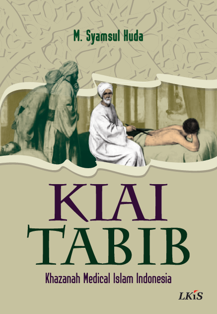 Kiai Tabib Khazanah Medical Islam Indonesia